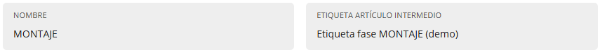 Ficha de la fase MONTAJE con el campo Etiqueta artículo intermedio: Etiqueta fase MONTAJE (demo).