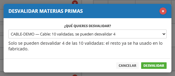 Ventana de desvalidar materias primas que avisa de que del cable solo se pueden desvalidar 4 de las 10 validadas porque el resto ya se ha usado.