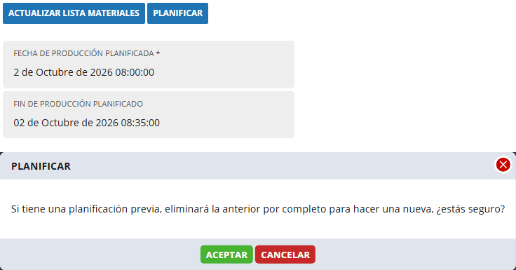 Botón Planificar de la orden, sus fechas de producción planificada y la ventana que pregunta si se sustituye la planificación anterior